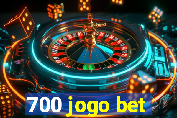 700 jogo bet